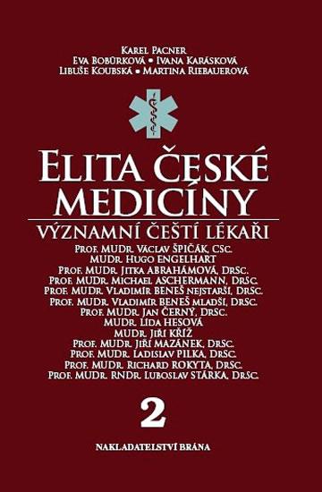 Kniha: Elita české medicíny - Význační čeští lékaři 2 - Pacner Karel