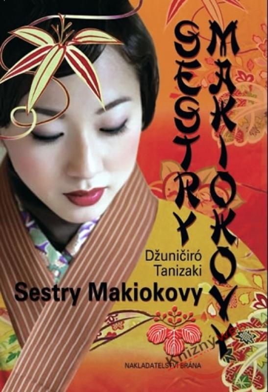 Kniha: Sestry Makiokovy - Tanizaki Junichiró