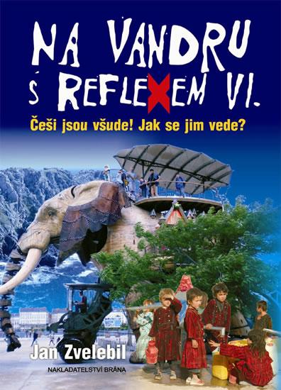 Kniha: Na vandru s Reflexem VI. - Zvelebil Jan