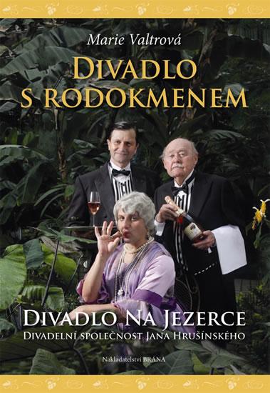 Divadlo s rodokmenem - Jan  Hrušínský