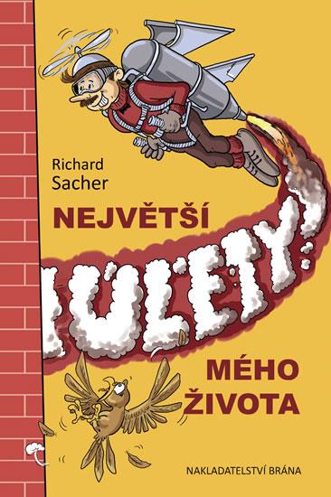 Kniha: Největší úlety mého života - Sacher Richard
