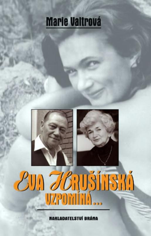 Kniha: Eva Hrušínská vzpomíná… - Valtrová Marie