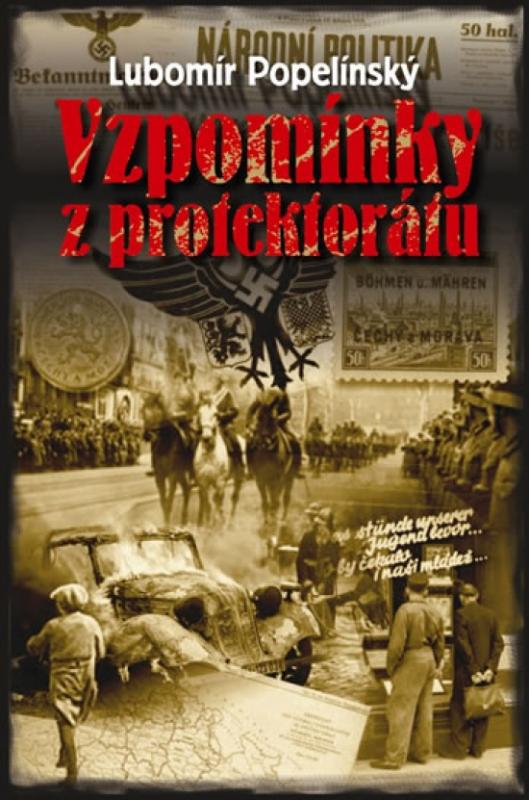 Kniha: Vzpomínky z protektorátu - Popelínský Lubomír