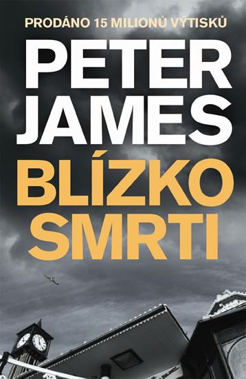 Kniha: Blízko smrti - James Peter