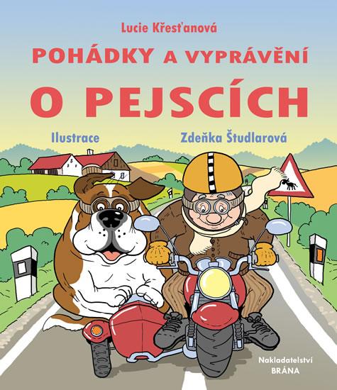 Kniha: Pohádky a vyprávění o pejscích - Křesťanová Lucie