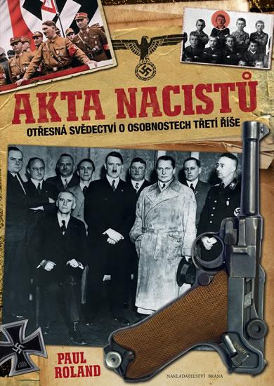 Kniha: Akta nacistů - Roland Paul