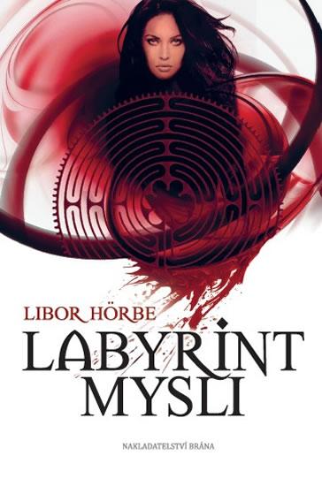 Kniha: Labyrint mysli - Hörbe Libor