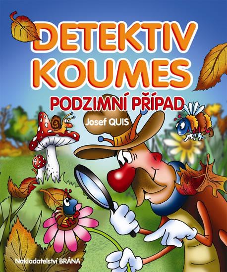 Kniha: Detektiv Koumes - Podzimní případ - Quis Josef