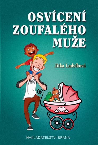 Kniha: Osvícení zoufalého muže - Ludvíková Jitka