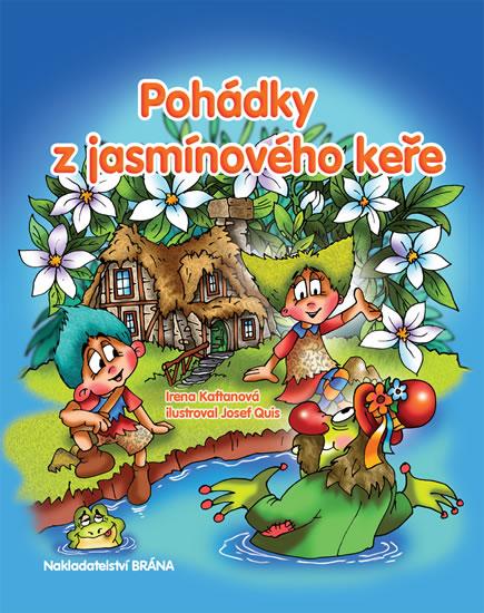 Kniha: Pohádky z jasmínového keře - Kaftanová Irena