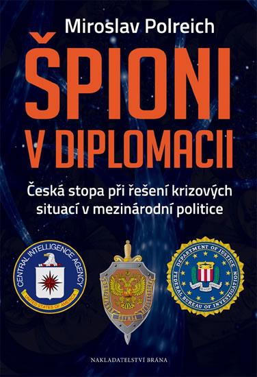 Kniha: Špioni v diplomacii - 2.vydání - Polreich Miroslav
