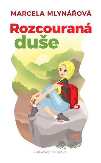 Kniha: Rozcouraná duše - Mlynářová Marcela