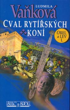 Kniha: Cval rytířských koní - Ludmila Vaňková