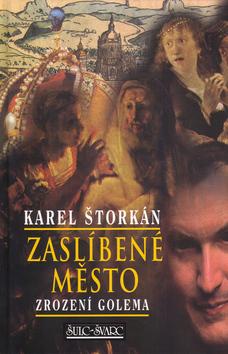 Kniha: Zaslíbené město - Karel Štorkán; Robert Rytina