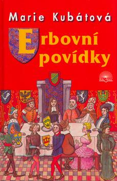 Kniha: Erbovní povídky - Marie Kubátová; Jiří Staněk