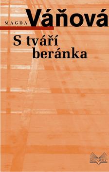 Kniha: S tváří beránka - Magda Váňová