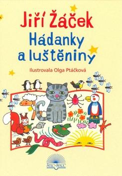 Kniha: Hádanky a luštěniny - Jiří Žáček; Olga Ptáčková