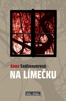 Kniha: Na Límečku - Anna Sedlmayerová