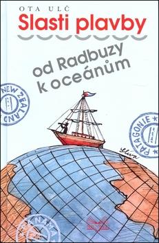 Kniha: Slasti plavby - Ota Ulč