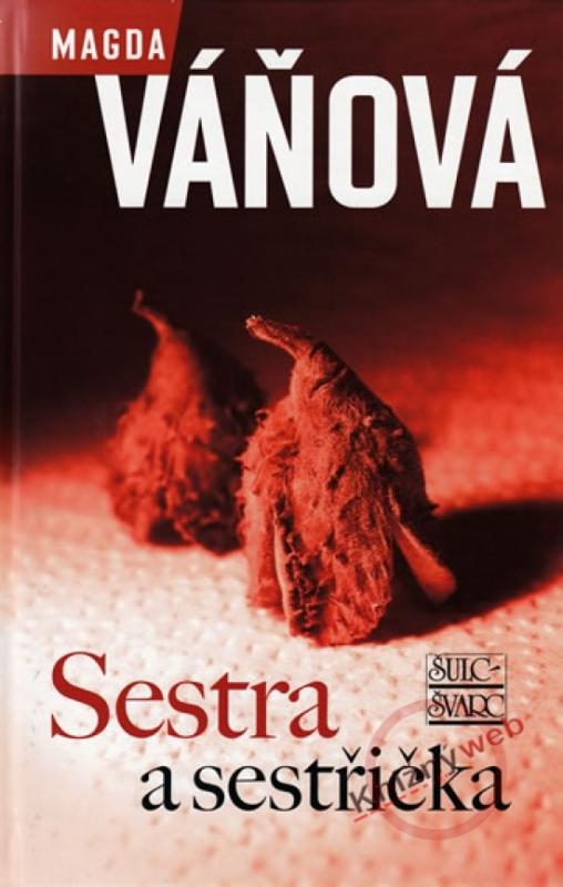 Kniha: Sestra a sestřička - 3. vydání - Váňová Magdalena