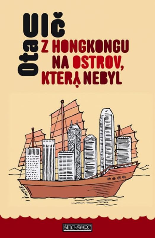 Kniha: Z Hongkongu na ostrov, který nebyl - Ulč Ota