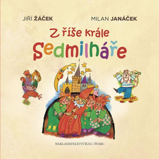 Kniha: Z říše krále Sedmilháře - Žáček Jiří