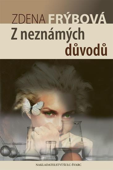 Kniha: Z neznámých důvodů - Frýbová Zdena