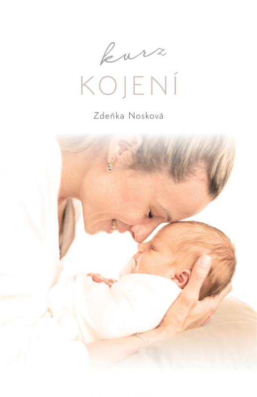 Kniha: Kurz kojení - Nosková Zdeňka