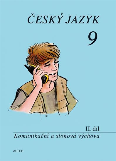 Kniha: Český jazyk 9/II. díl - Komunikační a slohová výchova - Hrdličková Hana, Rezutková Hana