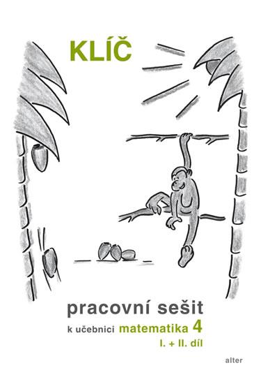 Kniha: Klíč s výsledky úloh k Pracovnímu sešitu matematiky 4, I.+II. díl - kolektiv autorů