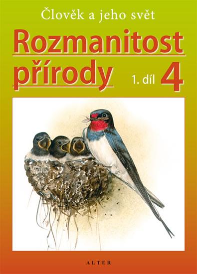Kniha: Rozmanitost přírody 4/1 - Přírodověda pro 4. ročník ZŠ - Kholová Helena