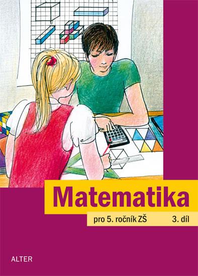 Kniha: Matematika pro 5. ročník ZŠ 3. díl - Justová Jaroslava