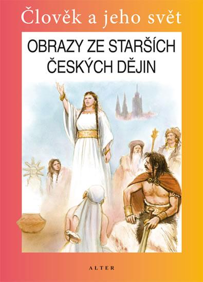 Kniha: Obrazy ze starších českých dějin pro 4. ročník ZŠ - Harna Josef