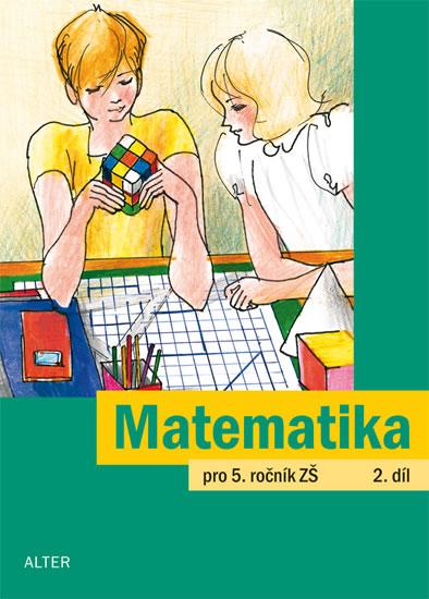 Kniha: Matematika pro 5. ročník ZŠ 2. díl - 2.vydání - Justová Jaroslava