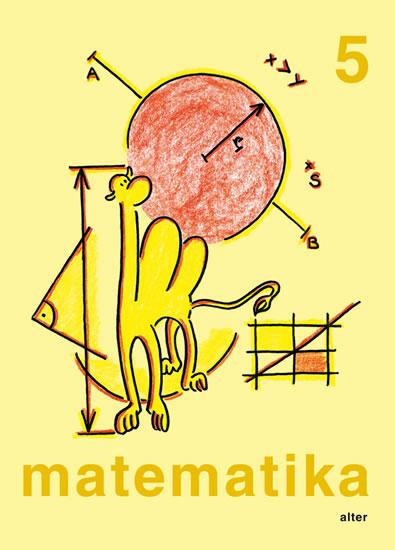 Kniha: Matematika pro 5. ročník ZŠ, jednodílná - 2.vydání - Justová Jaroslava