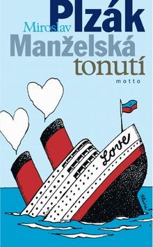 Kniha: Manželská tonutí - Plzák Miroslav