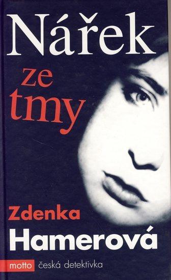 Kniha: Nářek ze tmy - Hamerová Zdenka