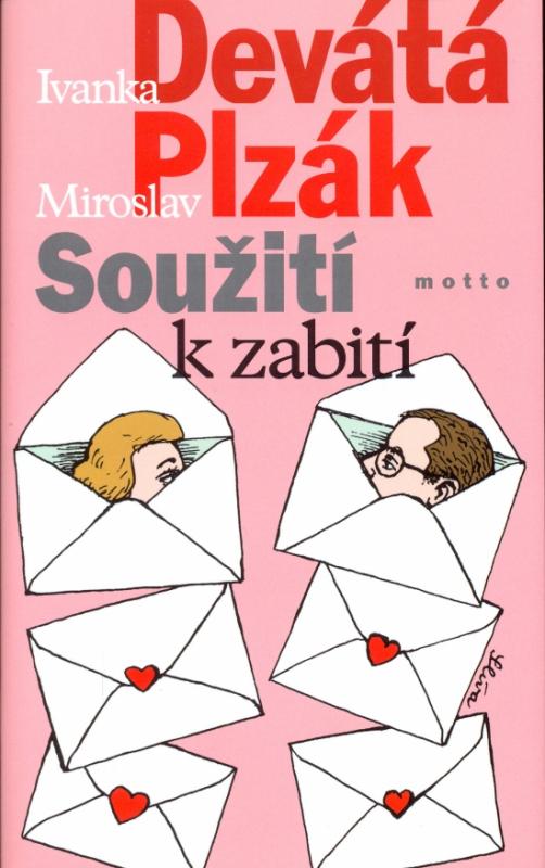 Kniha: Soužití k zabití - 3. vydání - Devátá Ivanka, Plzák Miroslav