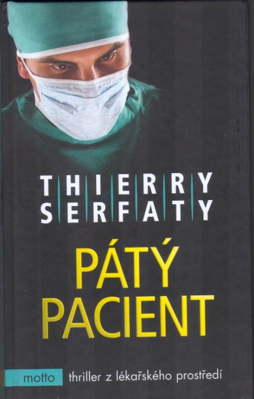 Kniha: Pátý pacient - Serfaty Thierry