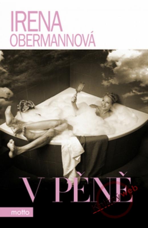 Kniha: V pěně - Obermannová Irena