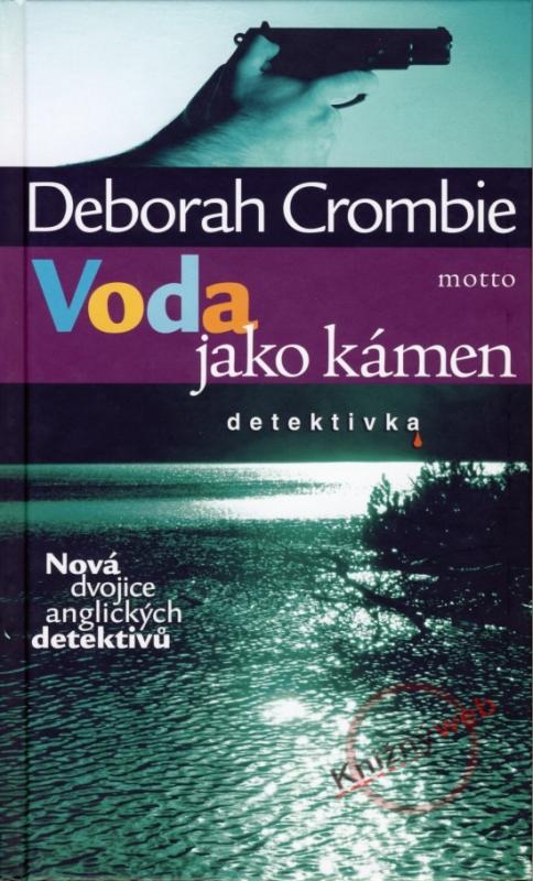 Kniha: Voda jako kámen - Crombie Deborah