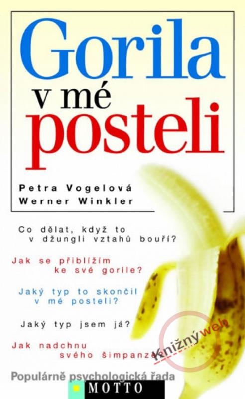 Kniha: Gorila v mé posteli - Vogelová, Werner Winkler. Petra