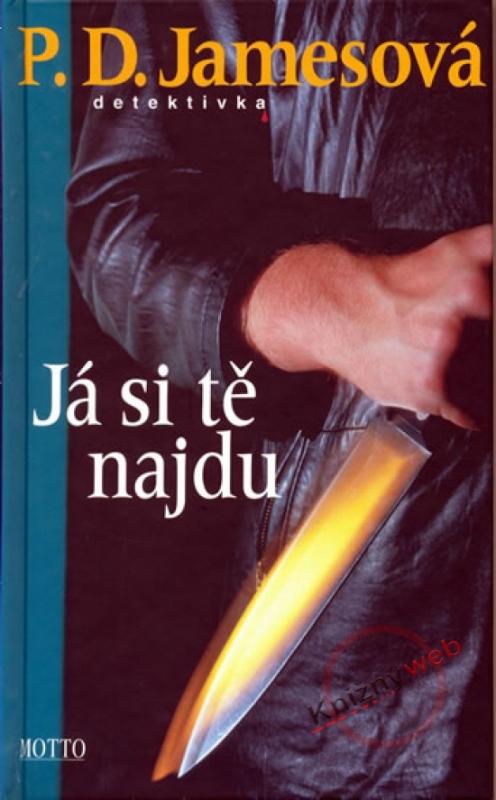 Kniha: Já si tě najdu - 2.vydání - James P. D.