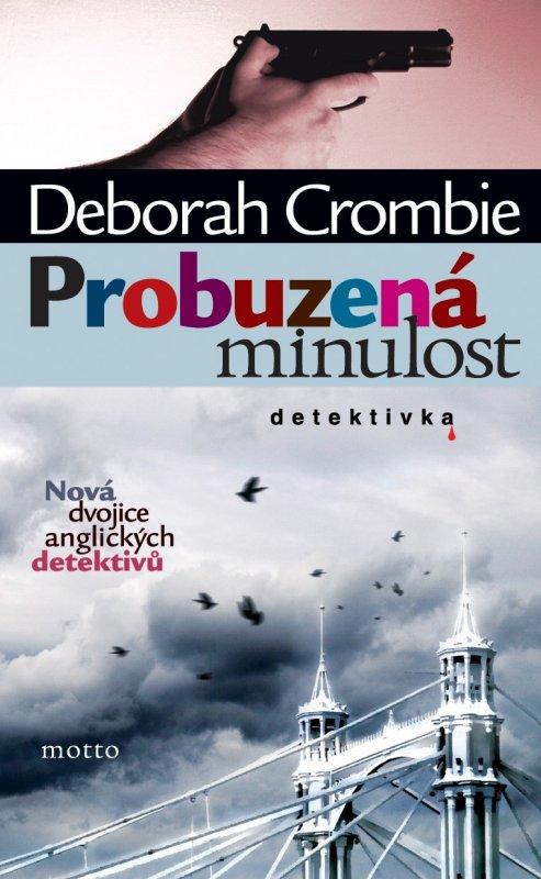 Kniha: Probuzená minulost - Deborah Crombie
