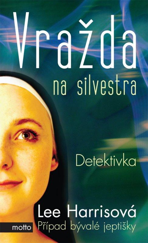 Kniha: Vražda na Silvestra - Lee Harrisová