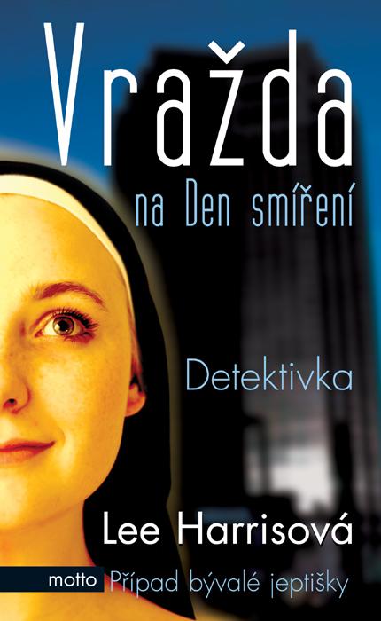 Kniha: Vražda na Den smíření - Lee Harrisová