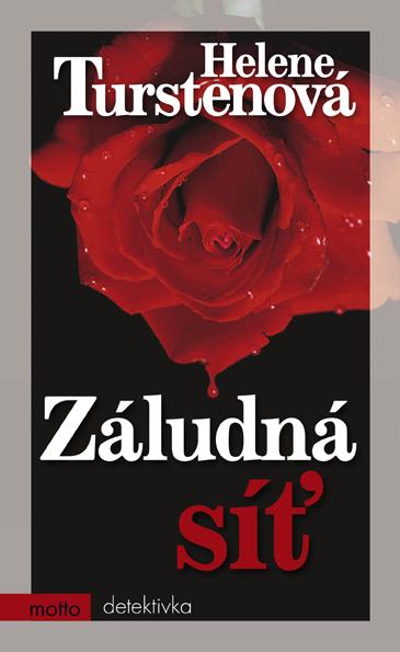 Kniha: Záludná síť - Helene Turstenová