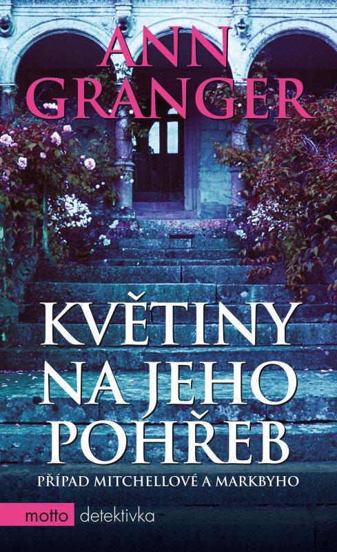 Kniha: Květiny na jeho pohřeb - Ann Granger