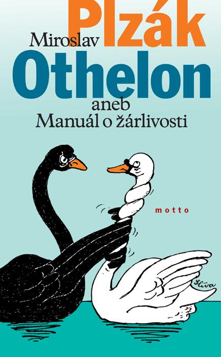 Kniha: Othelon aneb manuál o žárlivosti - Miroslav Plzák