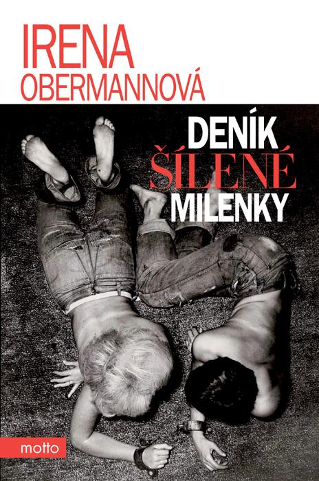 Kniha: Deník šílené milenky - Irena Obermannová